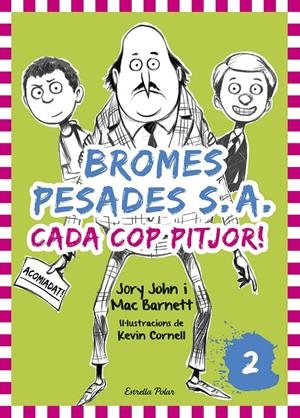BROMES PESADES S.A.2. CADA COP PITJOR | 9788416522378 | JOHN, JORY/MAC BARNETT | Galatea Llibres | Librería online de Reus, Tarragona | Comprar libros en catalán y castellano online