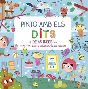 PINTO AMB ELS DITS | 9788415807834 | NOTAERT, AMANDINE | Galatea Llibres | Llibreria online de Reus, Tarragona | Comprar llibres en català i castellà online