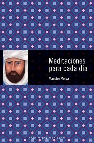 MEDITACIONES PARA CADA DÍA | 9788497775403 | MORYA, MAESTRO | Galatea Llibres | Librería online de Reus, Tarragona | Comprar libros en catalán y castellano online
