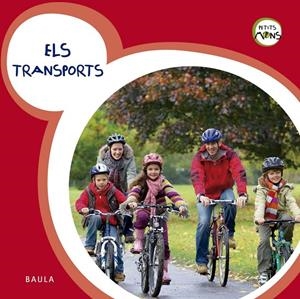 ELS TRANSPORTS | 9788447930760 | EQUIP BAULA | Galatea Llibres | Llibreria online de Reus, Tarragona | Comprar llibres en català i castellà online