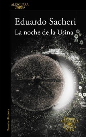 LA NOCHE DE LA USINA | 9788420419589 | SACHERI, EDUARDO | Galatea Llibres | Llibreria online de Reus, Tarragona | Comprar llibres en català i castellà online