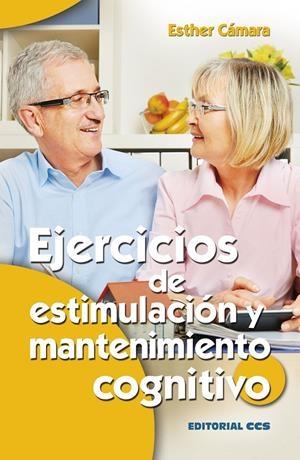 EJERCICIOS DE ESTIMULACIÓN Y MANTENIMIENTO COGNITIVO | 9788490233436 | CÁMARA RODRÍGUEZ, ESTHER | Galatea Llibres | Llibreria online de Reus, Tarragona | Comprar llibres en català i castellà online