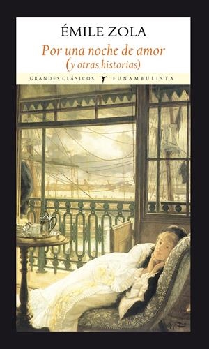 POR UNA NOCHE DE AMOR | 9788494444388 | ZOLA, ÉMILE | Galatea Llibres | Llibreria online de Reus, Tarragona | Comprar llibres en català i castellà online