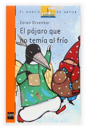 PÁJARO QUE NO TEMÍA AL FRÍO, EL | 9788467502855 | DRVENKAR, ZORAN | Galatea Llibres | Librería online de Reus, Tarragona | Comprar libros en catalán y castellano online
