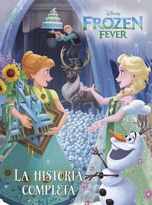 FROZEN FEVER. LA HISTORIA COMPLETA | 9788408155317 | Galatea Llibres | Llibreria online de Reus, Tarragona | Comprar llibres en català i castellà online