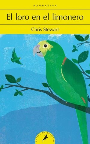 EL LORO EN EL LIMONERO | 9788498387483 | STEWART, CHRIS | Galatea Llibres | Llibreria online de Reus, Tarragona | Comprar llibres en català i castellà online