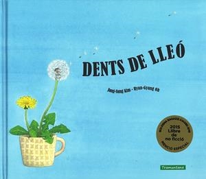 DENTS DE LLEÓ | 9788416578153 | SUNG KIM, JANG | Galatea Llibres | Librería online de Reus, Tarragona | Comprar libros en catalán y castellano online