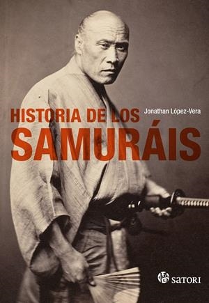 HISTORIA DE LOS SAMURÁIS | 9788494468575 | LÓPEZ-VERA, JONATHAN | Galatea Llibres | Librería online de Reus, Tarragona | Comprar libros en catalán y castellano online