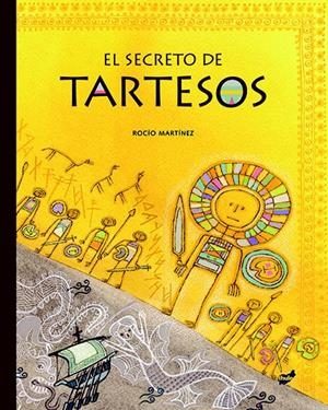 EL SECRETO DE TARTESOS | 9788415357995 | MARTÍNEZ PÉREZ, ROCÍO | Galatea Llibres | Librería online de Reus, Tarragona | Comprar libros en catalán y castellano online