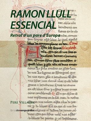 RAMON LLULL ESSENCIAL | 9788416372263 | VILLALBA, PERE | Galatea Llibres | Llibreria online de Reus, Tarragona | Comprar llibres en català i castellà online