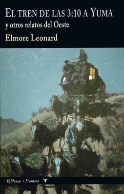 EL TREN DE LAS 3:10 A YUMA | 9788477028321 | ELMORE, LEONARD | Galatea Llibres | Llibreria online de Reus, Tarragona | Comprar llibres en català i castellà online