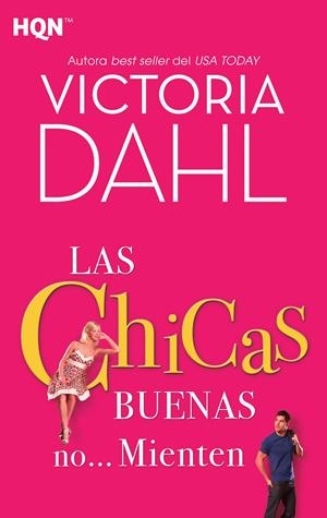 LAS CHICAS BUENAS NO… MIENTEN | 9788468780993 | DAHL, VICTORIA | Galatea Llibres | Llibreria online de Reus, Tarragona | Comprar llibres en català i castellà online