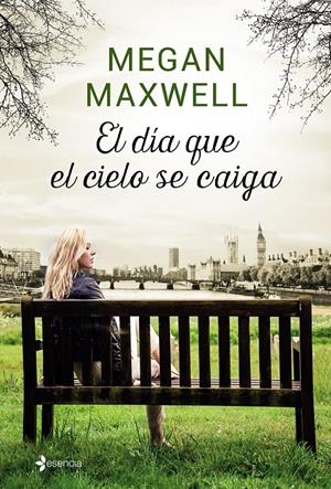EL DÍA QUE EL CIELO SE CAIGA (+ COLGANTE) | 9788408158028 | MEGAN MAXWELL | Galatea Llibres | Llibreria online de Reus, Tarragona | Comprar llibres en català i castellà online