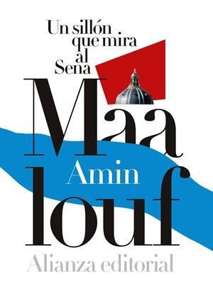 UN SILLÓN QUE MIRA AL SENA | 9788491043843 | MAALOUF, AMIN | Galatea Llibres | Llibreria online de Reus, Tarragona | Comprar llibres en català i castellà online