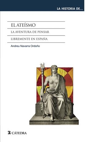 EL ATEÍSMO | 9788437635576 | NAVARRA ORDOÑO, ANDREU | Galatea Llibres | Librería online de Reus, Tarragona | Comprar libros en catalán y castellano online