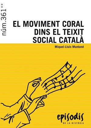 EL MOVIMENT CORAL DINS EL TEIXIT SOCIAL CATALÀ | 9788423208173 | MUNTANÉ, MIQUEL-LLUÍS | Galatea Llibres | Librería online de Reus, Tarragona | Comprar libros en catalán y castellano online