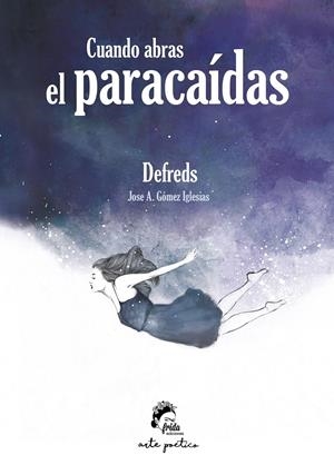CUANDO ABRAS EL PARACAIDAS | 9788494516269 | DEFREDS | Galatea Llibres | Llibreria online de Reus, Tarragona | Comprar llibres en català i castellà online