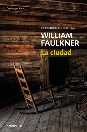 LA CIUDAD | 9788466333825 | FAULKNER, WILLIAM | Galatea Llibres | Librería online de Reus, Tarragona | Comprar libros en catalán y castellano online