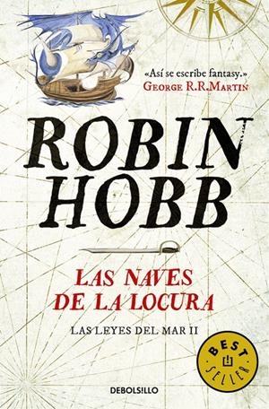 LAS NAVES DE LA LOCURA (LAS LEYES DEL MAR 2) | 9788490625705 | HOBB, ROBIN | Galatea Llibres | Llibreria online de Reus, Tarragona | Comprar llibres en català i castellà online
