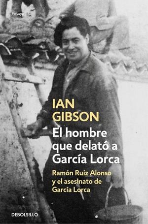 EL HOMBRE QUE DELATÓ A GARCÍA LORCA | 9788466333672 | GIBSON, IAN | Galatea Llibres | Llibreria online de Reus, Tarragona | Comprar llibres en català i castellà online
