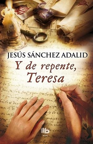 Y DE REPENTE, TERESA | 9788490702574 | SANCHEZ ADALID, JESUS | Galatea Llibres | Llibreria online de Reus, Tarragona | Comprar llibres en català i castellà online
