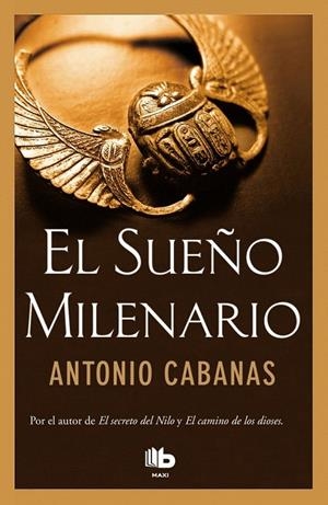 EL SUEÑO MILENARIO | 9788490702697 | CABANAS, ANTONIO | Galatea Llibres | Llibreria online de Reus, Tarragona | Comprar llibres en català i castellà online