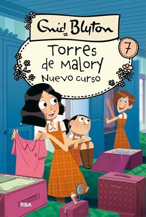 TORRES DE MALORY 7: NUEVO CURSO | 9788427209879 | BLYTON, ENID | Galatea Llibres | Llibreria online de Reus, Tarragona | Comprar llibres en català i castellà online