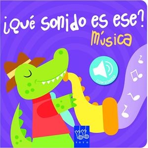QUÉ SONIDO ES ESE? MÚSICA | 9788408149088 | YOYO | Galatea Llibres | Llibreria online de Reus, Tarragona | Comprar llibres en català i castellà online