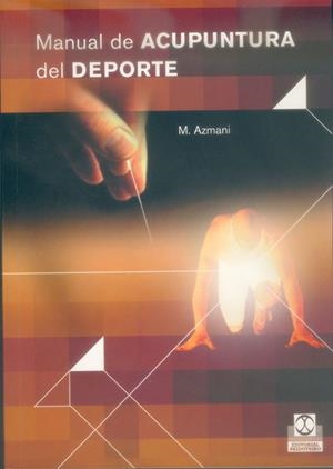 MANUAL DE ACUPUNTURA DEL DEPORTE | 9788480197915 | AZMANI, M. | Galatea Llibres | Llibreria online de Reus, Tarragona | Comprar llibres en català i castellà online