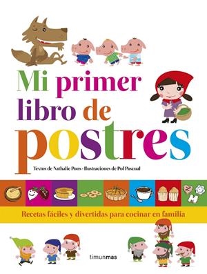 MI PRIMER LIBRO DE POSTRES | 9788408152859 | NATHALIE PONS | Galatea Llibres | Librería online de Reus, Tarragona | Comprar libros en catalán y castellano online