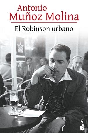 EL ROBINSON URBANO | 9788432229121 | MUÑOZ MOLINA, ANTONIO | Galatea Llibres | Llibreria online de Reus, Tarragona | Comprar llibres en català i castellà online