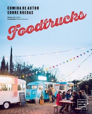 FOODTRUCKS | 9788408157434 | ALBA YÁÑEZ LÓPEZ | Galatea Llibres | Librería online de Reus, Tarragona | Comprar libros en catalán y castellano online