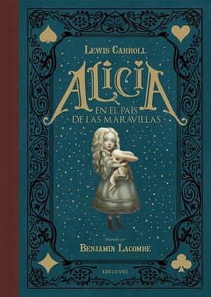 ALICIA EN EL PAÍS DE LAS MARAVILLAS | 9788414002162 | CARROLL, LEWIS; LACOMBE, BENJAMIN | Galatea Llibres | Llibreria online de Reus, Tarragona | Comprar llibres en català i castellà online