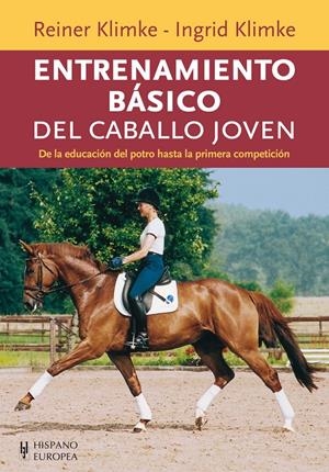ENTRENAMIENTO BÁSICO DEL CABALLO JOVEN | 9788425520082 | KLIMKE, REINER/KLIMKE, INGRID | Galatea Llibres | Llibreria online de Reus, Tarragona | Comprar llibres en català i castellà online