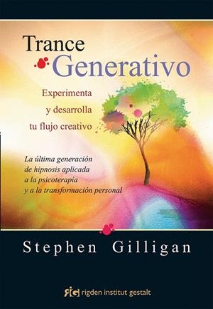 TRANCE GENERATIVO | 9788494234873 | GILLIGAN, STEPHEN | Galatea Llibres | Librería online de Reus, Tarragona | Comprar libros en catalán y castellano online