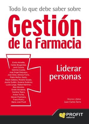TODO LO QUE DEBE SABER SOBRE GESTION DE LA FARMACIA. LIDERAR PERSONAS | 9788416583379 | SERRA BOSCH, JUAN CARLOS | Galatea Llibres | Librería online de Reus, Tarragona | Comprar libros en catalán y castellano online