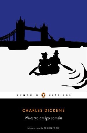 NUESTRO AMIGO COMÚN | 9788491052029 | DICKENS, CHARLES | Galatea Llibres | Llibreria online de Reus, Tarragona | Comprar llibres en català i castellà online