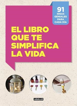 EL LIBRO QUE TE SIMPLIFICA LA VIDA | 9788403515703 | CAFASSO, LETIZIA / RUSSO, SANDRO | Galatea Llibres | Llibreria online de Reus, Tarragona | Comprar llibres en català i castellà online