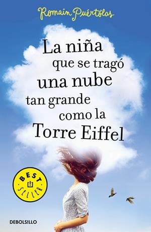 LA NIÑA QUE SE TRAGÓ UNA NUBE TAN GRANDE COMO LA TORRE EIFFEL | 9788466333733 | PUERTOLAS, ROMAIN | Galatea Llibres | Librería online de Reus, Tarragona | Comprar libros en catalán y castellano online
