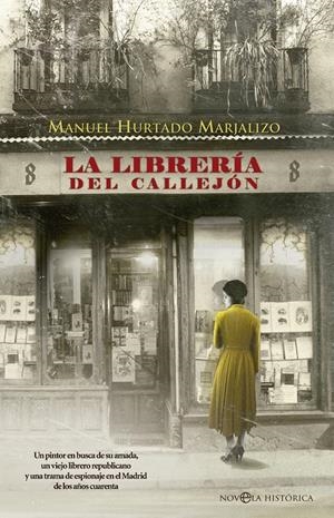 LA LIBRERÍA DEL CALLEJÓN | 9788490607114 | HURTADO MARJALIZO, MANUEL | Galatea Llibres | Librería online de Reus, Tarragona | Comprar libros en catalán y castellano online