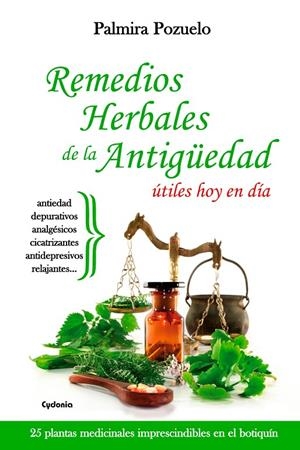 REMEDIOS NATURALES DE LA ANTIGUEDAD UTILES HOY EN DIA | 9788494508417 | POZUELO, PALMIRA | Galatea Llibres | Llibreria online de Reus, Tarragona | Comprar llibres en català i castellà online