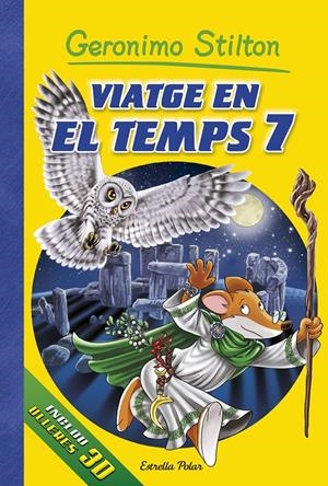 VIATGE EN EL TEMPS 7 | 9788416520473 | GERONIMO STILTON | Galatea Llibres | Librería online de Reus, Tarragona | Comprar libros en catalán y castellano online