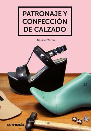 PATRONAJE Y CONFECCIÓN DE CALZADO | 9788425228476 | MARTÍN, NATALIO | Galatea Llibres | Llibreria online de Reus, Tarragona | Comprar llibres en català i castellà online