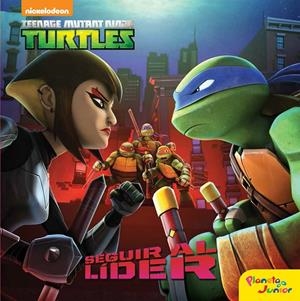 SEGUIR AL LÍDER (LAS TORTUGAS NINJA) | 9788408157298 | Galatea Llibres | Librería online de Reus, Tarragona | Comprar libros en catalán y castellano online