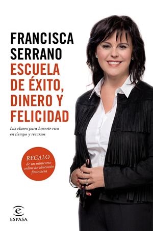 ESCUELA DE ÉXITO, DINERO Y FELICIDAD | 9788467048049 | SERRANO, FRANCISCA | Galatea Llibres | Librería online de Reus, Tarragona | Comprar libros en catalán y castellano online