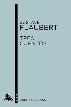 TRES CUENTOS | 9788408155751 | FLAUBERT, GUSTAVE | Galatea Llibres | Librería online de Reus, Tarragona | Comprar libros en catalán y castellano online