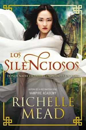 LOS SILENCIOSOS | 9788494461675 | MEAD, RICHELLE | Galatea Llibres | Llibreria online de Reus, Tarragona | Comprar llibres en català i castellà online