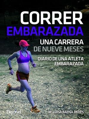 CORRER EMBARAZADA.UNA CARRERA DE NUEVE MESES | 9788498293579 | BAENA REYES Mª LUISA | Galatea Llibres | Llibreria online de Reus, Tarragona | Comprar llibres en català i castellà online
