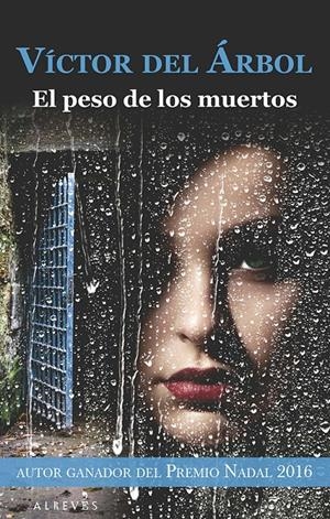 EL PESO DE LOS MUERTOS | 9788416328611 | DEL ÁRBOL, VÍCTOR | Galatea Llibres | Llibreria online de Reus, Tarragona | Comprar llibres en català i castellà online