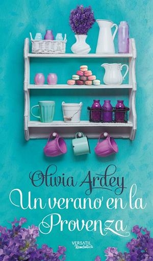 UN VERANO EN LA PROVENZA | 9788416580293 | ARDEY, OLIVIA | Galatea Llibres | Llibreria online de Reus, Tarragona | Comprar llibres en català i castellà online